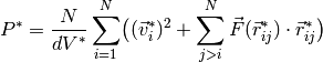 P^* = \frac{N}{d V^*} \sum_{i=1}^N
\bigl( (\vec{v}^*_i)^2 +
\sum_{j>i}^N \vec{F}(\vec{r}^*_{ij})\cdot\vec{r}^*_{ij}\bigr)