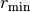 r_\text{min}