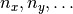 n_x, n_y, \dots