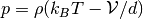 p = \rho (k_B T - \mathcal{V} / d)