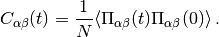 C_{\alpha\beta}(t) = \frac{1}{N} \langle \Pi_{\alpha\beta}(t)  \Pi_{\alpha\beta}(0) \rangle
\, \text{.}