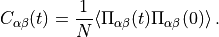C_{\alpha\beta}(t) = \frac{1}{N} \langle \Pi_{\alpha\beta}(t) \Pi_{\alpha\beta}(0) \rangle
\, \text{.}