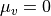 \mu_{v} = 0