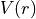 V(r)